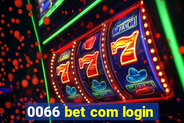 0066 bet com login